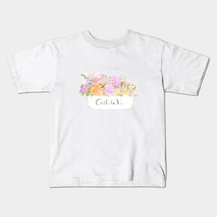 cest la vie and flowers Kids T-Shirt